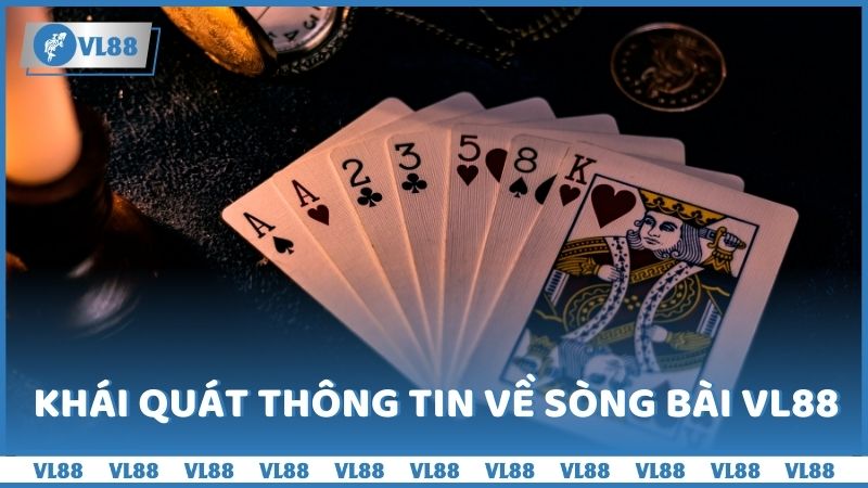 Khái quát thông tin về Sòng bài VL88