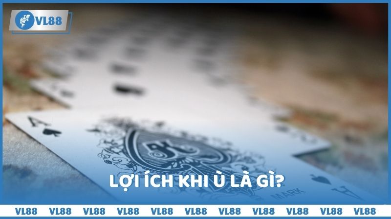 Lợi ích khi ù là gì?